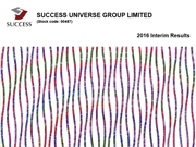 2016 Interim Results Presentation 2016 Interim Results Presentation